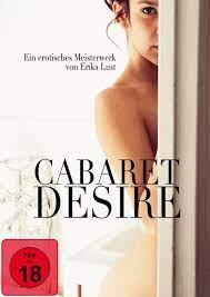 ดูหนังโป๊ออนไลน์ฟรี Cabaret Desire (2011) สหรัฐอเมริกา แนวอิโรติก